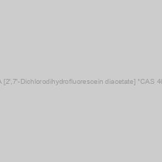 Image of DCFH-DA [2',7'-Dichlorodihydrofluorescein diacetate] *CAS 4091-99-0*
